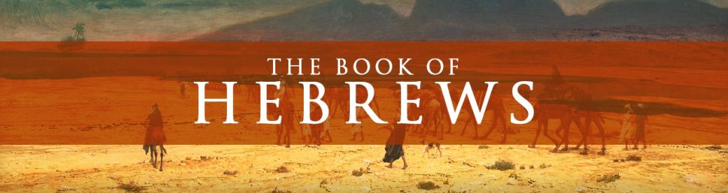 Jesus: Better Than The Angels (Book of&nbsp;Hebrews)